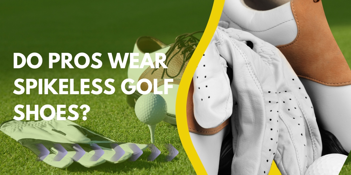 Do Pros Wear Spikeless Golf Shoes?