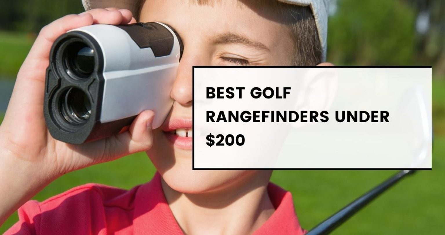 Best Golf Rangefinders Under 200 February 2024 Reviews